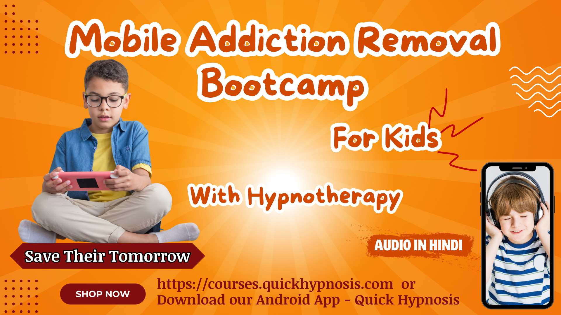 Mobile Addiction Removal Bootcamp For Kids